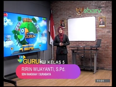 SBOTV GURUku Kelas 5 Tema : SEHAT ITU PENTING - 24 SEPTEMBER 2020